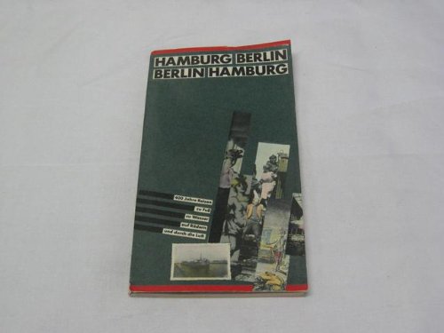 Beispielbild fr Hamburg - Berlin, Berlin - Hamburg. [400 Jahre Reisen zu Fuss, zu Wasser, auf Rdern u. durch d. Luft]. zum Verkauf von Grammat Antiquariat