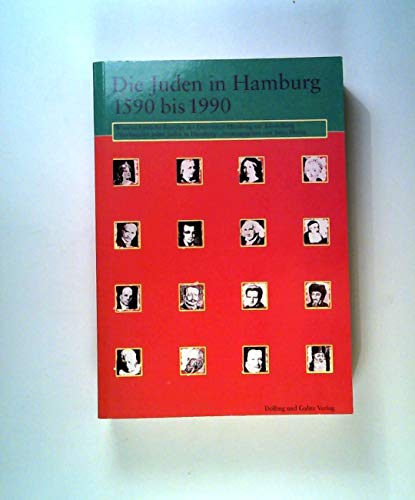 Die Juden in Hamburg 1590-1990: Wissenschaftliche Beiträge der Universität Hamburg zur Ausstellung 