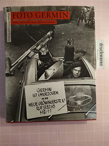 Foto Germin - Werk und Leben eines Bildjournalisten - SIGNIERT - Museum der Arbeit (Hrsg.)