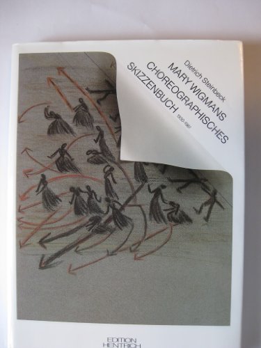 9783926175038: Mary Wigmans choreographisches Skizzenbuch 1930-1961 (German Edition)