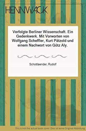 Beispielbild fr Verfolgte Berliner Wissenschaft . Ein Gedenkwerk Sttten der Geschichte Berlins Band 23 zum Verkauf von Antiquariat Nam, UstId: DE164665634