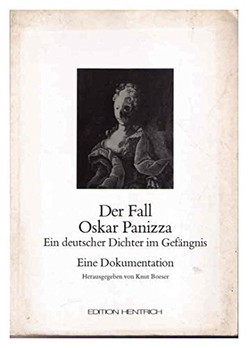 Der Fall Oskar Panizza. Ein deutscher Dichter im Gefängnis. Eine Dokumentation. (ISBN 9783643124005)