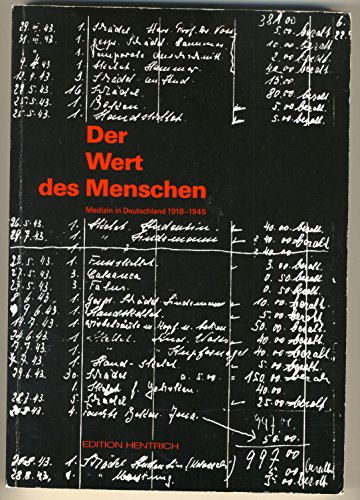 Beispielbild fr Der Wert des Menschen. Medizin in Deutschland 1918-1945 zum Verkauf von medimops