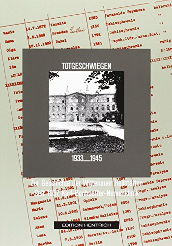 Stock image for Totgeschwiegen 1933-1945: Zur Geschichte der Wittenauer Heilsttten - seit 1957 Karl-Bonhoeffer-Nervenklinik for sale by medimops