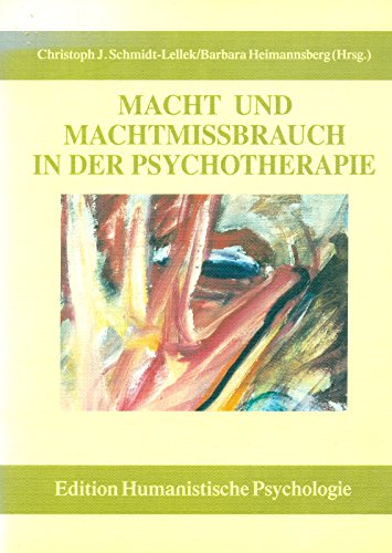 Stock image for Macht und Machtmissbrauch in der Psychotherapie / Christoph J. Schmidt-Lellek ; Barbara Heimannsberg (Hrsg.) for sale by Versandantiquariat Buchegger