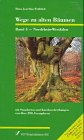 Wege zu alten Bäumen - Nordrhein-Westfalen mit Standorten und Kurzbeschreibungen von über 200 Exemplaren. - Fröhlich, Hans Joachim