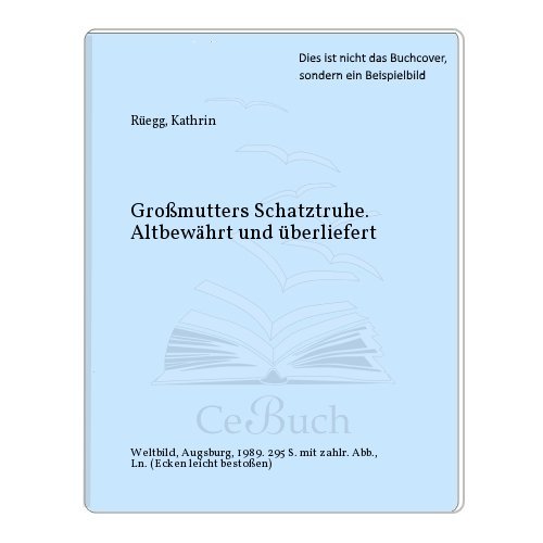 Stock image for Gromutters Schatztruhe - altbewhrt und berliefert for sale by medimops