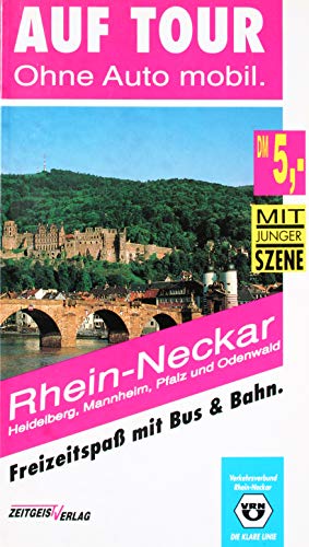 Beispielbild fr Ohne Auto mobil - Auf Tour: Rhein-Neckar zum Verkauf von Versandantiquariat Felix Mcke