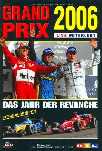 Beispielbild fr Grand Prix 2006 - live miterlebt zum Verkauf von Antiquariat Leon Rterbories