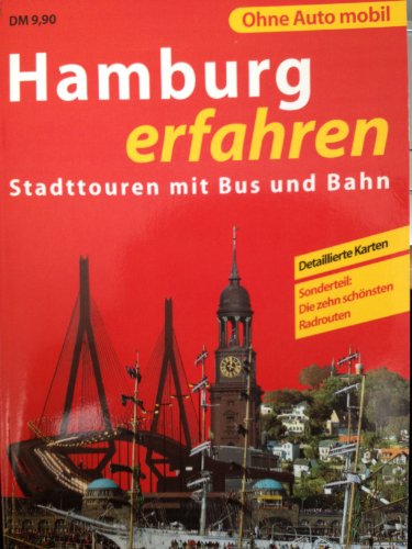 Beispielbild fr Hamburg erfahren. Stadttouren mit Bus und Bahn zum Verkauf von Leserstrahl  (Preise inkl. MwSt.)