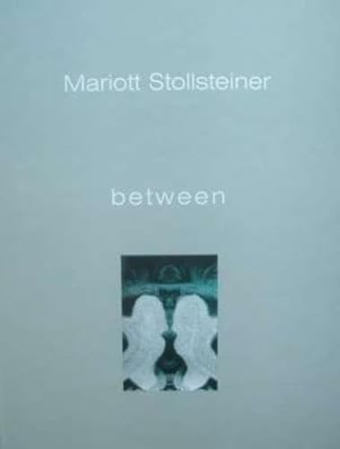 Stock image for Mariott Stollsteiner, between : ISART Galerie, Mnchen, Galerie Schppenhauer, Kln for sale by Antiquariat Buchhandel Daniel Viertel