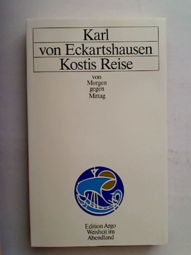 Stock image for Kostis Reise von Morgen gegen Mittag. for sale by medimops