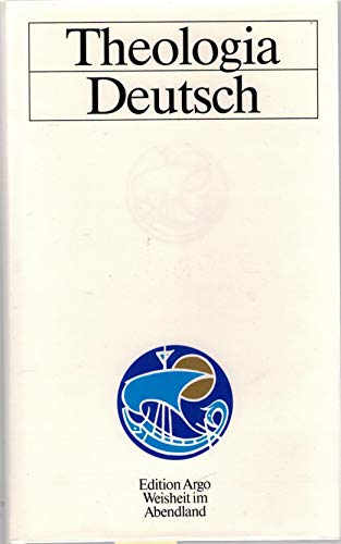 9783926253156: Theologia Deutsch. Eine Grundschrift deutscher Mystik