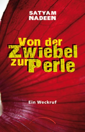 Stock image for Von der Zwiebel zur Perle. Ein Weckruf for sale by Altstadt Antiquariat Rapperswil