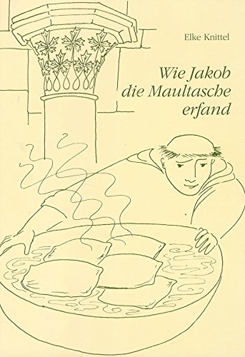 Imagen de archivo de Wie Jakob die Maultasche erfand a la venta por medimops