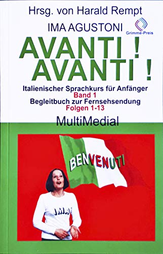 Stock image for Avanti! Avanti!: Italienischer Sprachkurs fr Anfnger Band 1 hrsg. Harald Rempt for sale by medimops