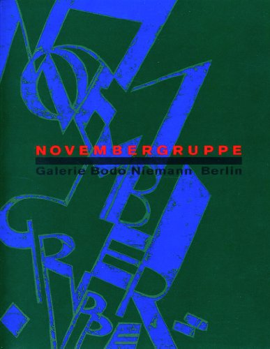 Novembergruppe, Galerie Bodo Niemann, Berlin (German Edition) (9783926298218) by Armin Schulz