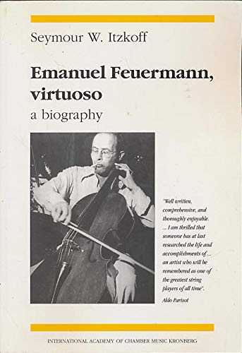 Beispielbild fr Emanuel Feuermann, virtuoso. A biography zum Verkauf von medimops