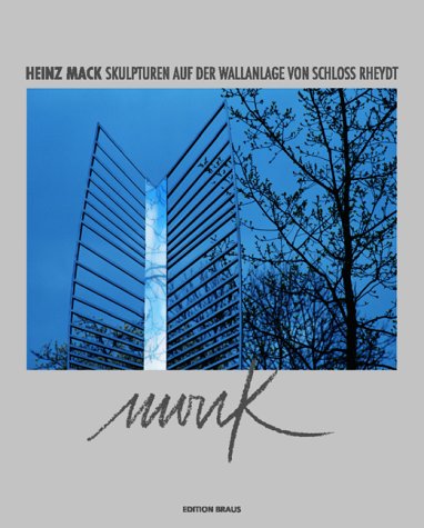 9783926318183: Heinz Mack: Skulpturen auf der Wallanlage von Schlo Rheydt.