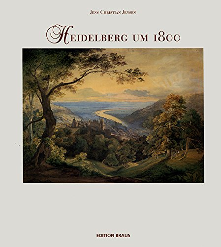 9783926318794: Heidelberg Um 1800