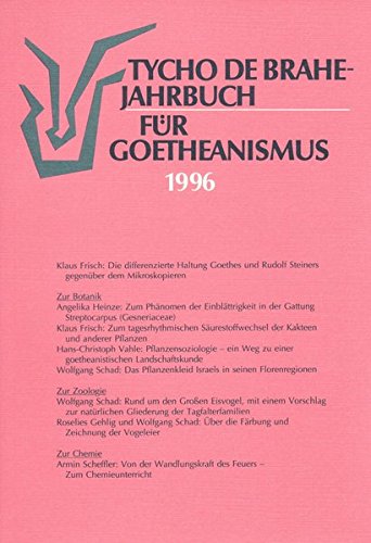 9783926347183: Tycho de Brahe-Jahrbuch fr Goetheanismus / Tycho de Brahe-Jahrbuch fr Goetheanismus: 1996 - Frisch, Klaus