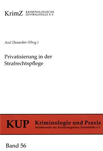 9783926371829: Privatisierung in der Strafrechtspflege