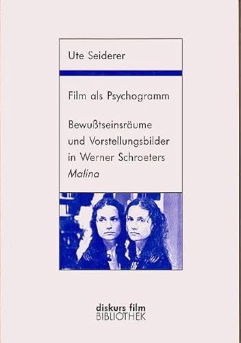 Stock image for MALINA > FILM ALS PSYCHOGRAMM Bewutseinsrume und Vorstellungsbilder in Werner Schroeters "Malina" for sale by Verlag fr Filmschriften