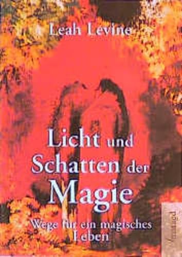 9783926374653: Leah Levine: Licht und Schatten der Magie . 9783926374653 ...