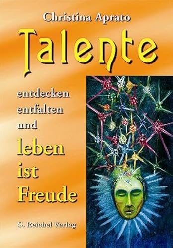 Beispielbild fr Talente entdecken, entfalten und leben ist Freude : Der Weg der Freude zum Verkauf von Buchpark