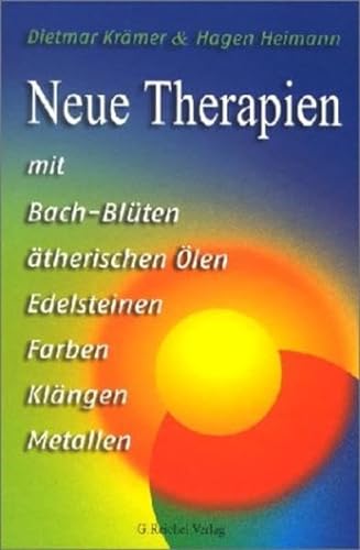 Imagen de archivo de Neue Therapien mit Bachblten, therischen len, Edelsteinen, Farben, Klngen, Metallen a la venta por medimops
