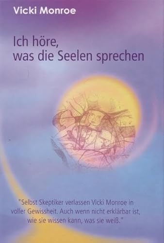 Beispielbild fr Ich hre, was die Seelen sprechen zum Verkauf von medimops