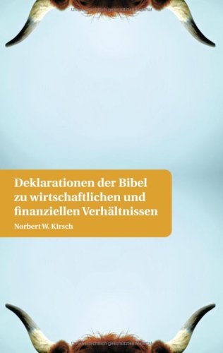 Beispielbild fr Deklarationen der Bibel zu wirtschaftlichen und finanziellen Verhltnissen: Vom richtigen Umgang mit Finanzen zum Verkauf von medimops