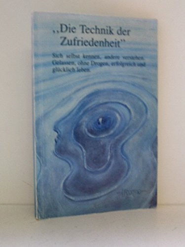 Beispielbild fr Die Technik der Zufriedenheit Holzinger ; Wiese / Hrsg.: Pax Mundi Per Auxiliam e.V. - Frieden der Welt durch Hilfe - zum Verkauf von ralfs-buecherkiste