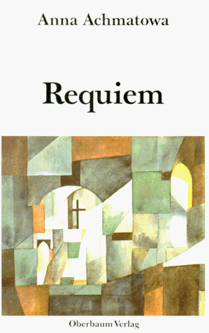 Requiem: Gedichte - Heinrichs, Siegfried, Anna Achmatowa und Rosemarie Düring