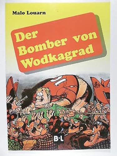 Beispielbild fr Der Bomber von Wodkagrad zum Verkauf von DER COMICWURM - Ralf Heinig