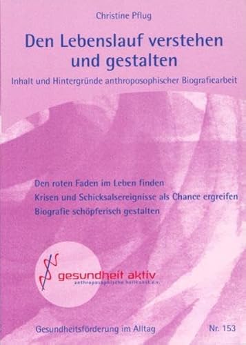 9783926444271: Der Lebenslauf - ein bungsweg: Inhalt und Hintergrnde anthroposophischer Biographiearbeit