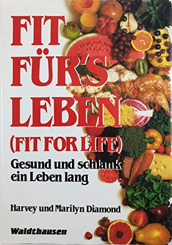 Beispielbild fr Fit frs Leben. Fit for Life. Aus dem Amerikanischen von Irmingard Hagen. Mit einem Vorwort von Dr. Edward Taub. Mit einem Bibliographie und einem Register. zum Verkauf von BOUQUINIST