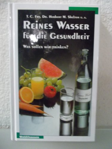 Imagen de archivo de Reines Wasser fr die Gesundheit a la venta por Remagener Bcherkrippe