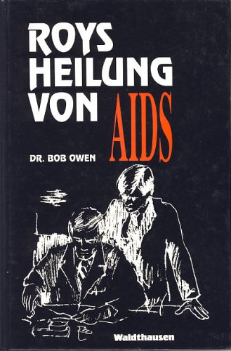 Beispielbild fr Roys Heilung von AIDS zum Verkauf von medimops