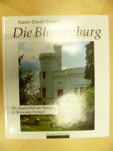 Imagen de archivo de Die Blomenburg. Ein Jagdschlo der Romantik in Schleswig-Holstein. a la venta por Bokel - Antik