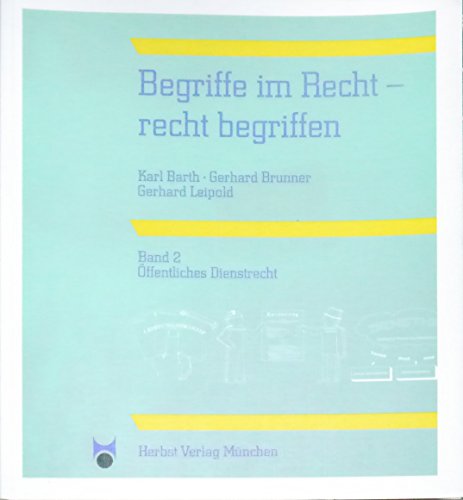 Stock image for Begriffe im Recht - recht begriffen / ffentliches Dienstrecht for sale by Norbert Kretschmann