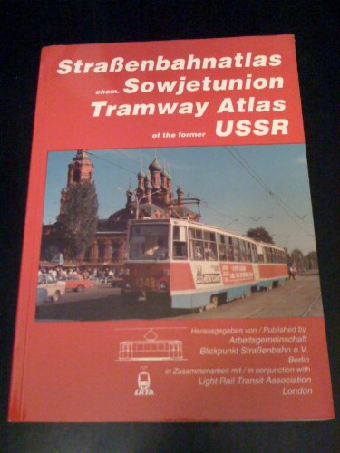 9783926524157: Strabenbahnatlas ehem. Sowjetunion Tramway Atlas of the Former USSR