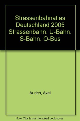 Beispielbild fr Stra enbahnatlas Deutschland 2005 zum Verkauf von AwesomeBooks