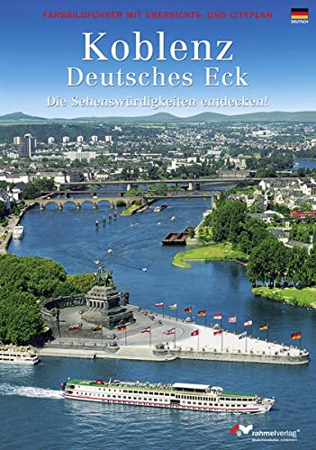 9783926526960: Koblenz. Farbbildfhrer durch die Stadt und zum Deutschen Eck (Deutsche Ausgabe): mit bersichts- und Cityplan