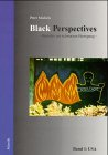 Black Perspectives. Berichte aus der schwarzen Bewegung. Band 1: USA - Michels, Peter