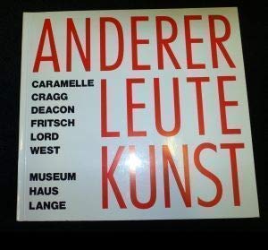9783926530295: Anderer Leute Kunst: Ernst Caramelle, Tony Cragg, Richard Deacon, Katharina Fritsch, Andrew Lord, Franz West. Zweisprachige Ausgabe.