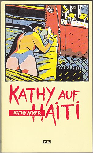 Kathy auf Haiti - Kathy Acker