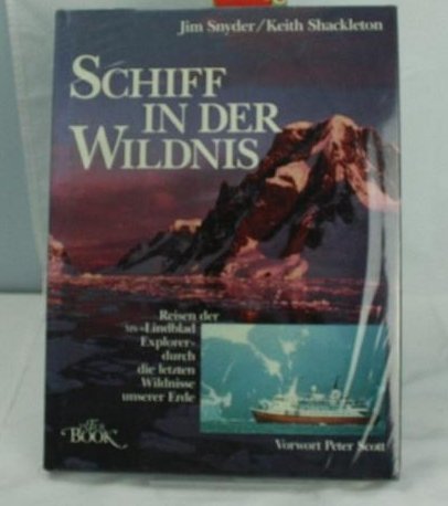 9783926537072: Schiff in der Wildnis