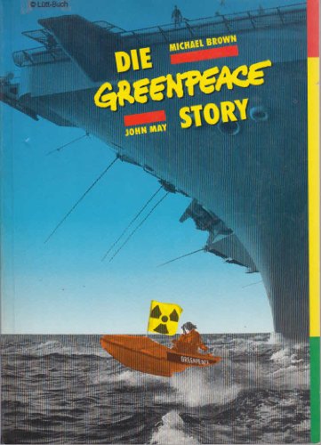 Stock image for Die Greenpeace Story for sale by medimops