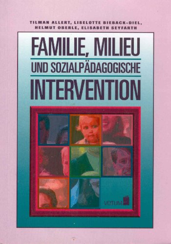 Beispielbild fr Familie, Milieu und sozialpdagogische Intervention zum Verkauf von medimops